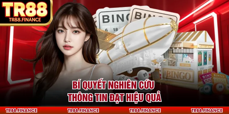 Bí quyết nghiên cứu thông tin đạt hiệu quả