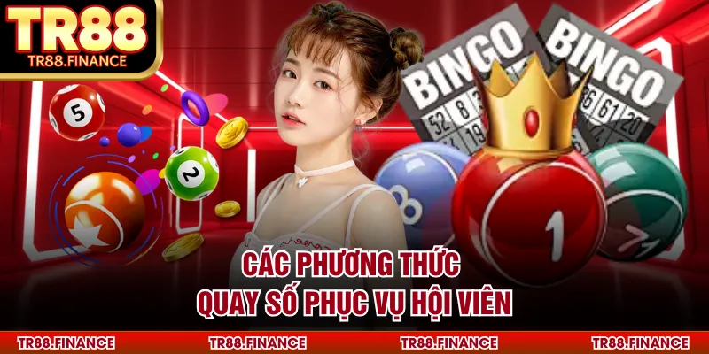 Các phương thức quay số phục vụ hội viên