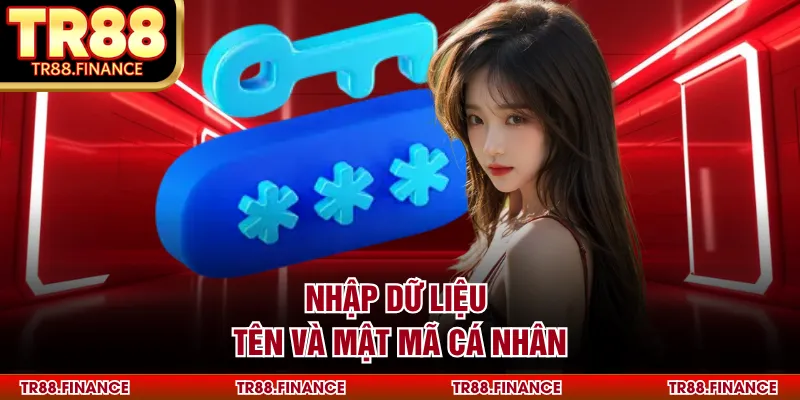Nhập dữ liệu tên và mật mã cá nhân