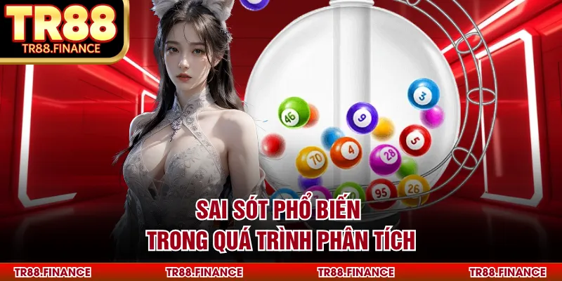Sai sót phổ biến trong quá trình phân tích