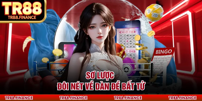 Sơ lược đôi nét về dàn đề bất tử