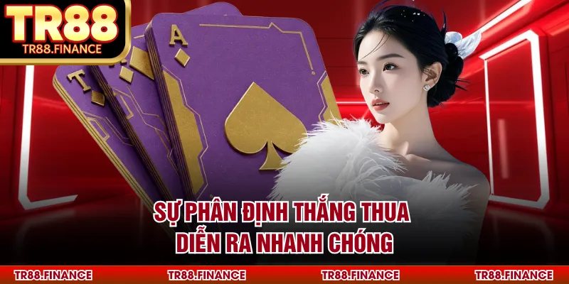 Sự phân định thắng thua diễn ra nhanh chóng