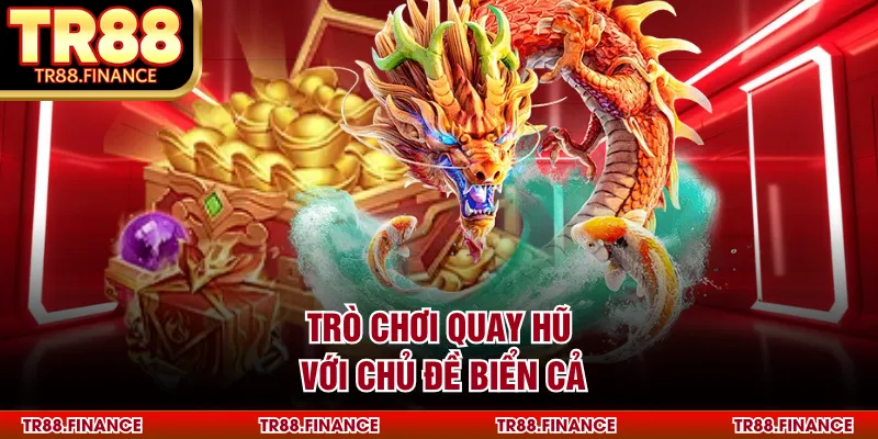 Trò chơi quay hũ với chủ đề biển cả